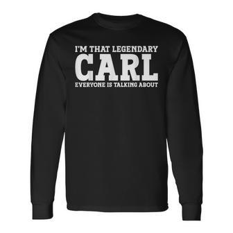 Carl Surname Team Family Last Name Carl Long Sleeve T-Shirt - Seseable