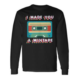 Cassette Vintage Retro Gear 70S 80S 90S I Made You A Mixtape Long Sleeve T-Shirt - Monsterry DE