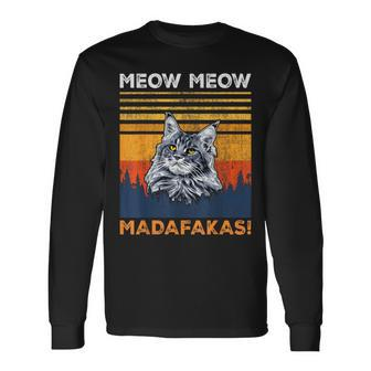 Cat Meow Meow Madafakas Maine Coon Long Sleeve T-Shirt - Thegiftio UK