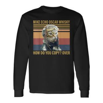Cat Mike Echo Oscar Whisky How Do You Copy Over Vintage Long Sleeve T-Shirt - Seseable