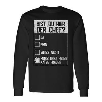 Cats Bist Du Hier Der Chef Mein Chef Ist Die Katze Chef Langarmshirts - Geschenkecke