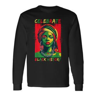 Celebrate Black History African Civil Rights Empowerment Long Sleeve T-Shirt - Seseable