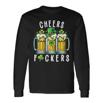 Cheers Fuckers St Patrick's Day Beer Drinking Long Sleeve T-Shirt | Mazezy