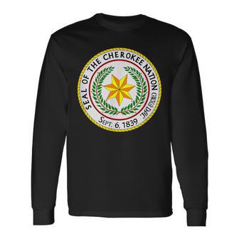 Cherokee Nation Seal Native American Indian Honor Roots Long Sleeve T-Shirt - Monsterry AU