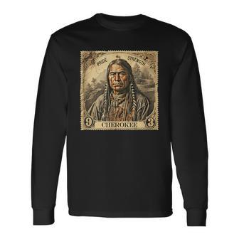 Cherokee Native Indian Retro Stamp Pride Strength Long Sleeve T-Shirt - Monsterry