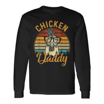 Chicken Daddy Chicken Dad Farmer Father's Day Long Sleeve T-Shirt - Seseable