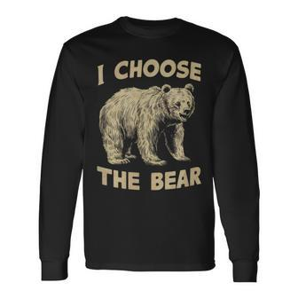 I Choose The Bear Wilderness Adventure Seeker Long Sleeve T-Shirt - Monsterry UK