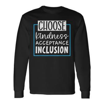 Choose Kindness Acceptance Inclusion Orange Day Long Sleeve T-Shirt - Monsterry UK
