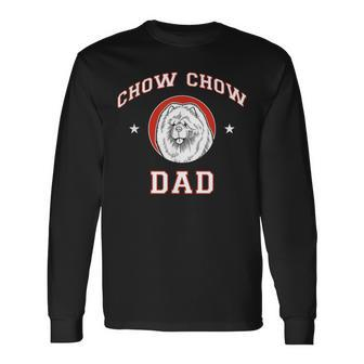 Chow Chow Dad Dog Father Long Sleeve T-Shirt - Monsterry