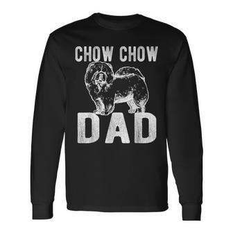 Chow Chow Dad Chow Chow Dog Owner Chow Chow Father Long Sleeve T-Shirt - Monsterry