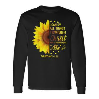 Christian I Can Do All Things Through Christ Bible Sunflower Long Sleeve T-Shirt - Monsterry CA