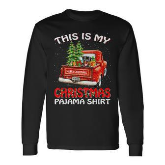This Is My Christmas Pajama Rottweiler Truck Red Long Sleeve T-Shirt - Seseable