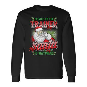 Christmas Personal Trainer Gym Workout Exercise Santa Claus Long Sleeve T-Shirt - Monsterry
