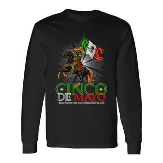 Cinco De Mayo Battle Of Puebla May 5 1862 Mexican Long Sleeve T-Shirt - Monsterry
