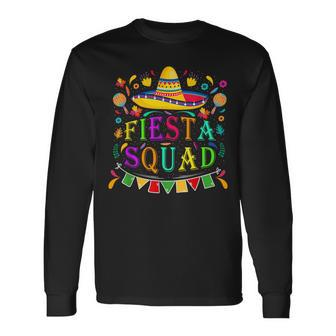 Cinco De Mayo Fiesta Squad Mexican Party Cinco De Mayo Squad Long Sleeve T-Shirt - Seseable