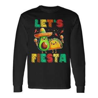 Cinco De Mayo Let's Fiesta Avocado And Tacos Cinco De Mayo Long Sleeve T-Shirt - Monsterry