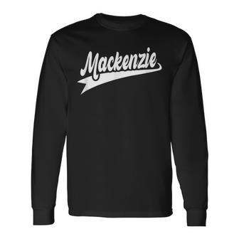 Classic 70S Retro Name Mackenzie Long Sleeve T-Shirt - Seseable