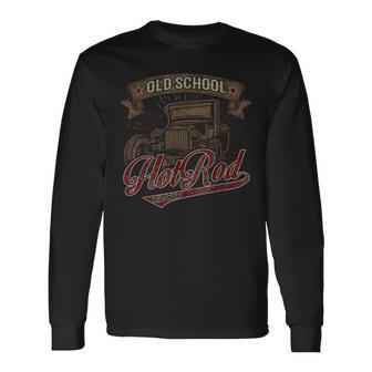 Classic Vintage Car Oldtimer Old School Hot Rod Race Long Sleeve T-Shirt - Monsterry AU