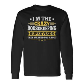 Cleaning Housekeeping Quote For A Housekeeping Supervisor Long Sleeve T-Shirt - Monsterry UK