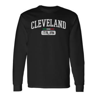 Cleveland Italian Pride Ohio Hometown City Italy Long Sleeve T-Shirt - Monsterry