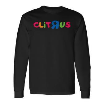 Clitrus Long Sleeve T-Shirt - Monsterry AU