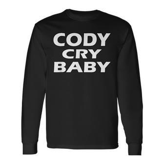 Cody Cry Baby Pro Wrestling Long Sleeve T-Shirt - Seseable
