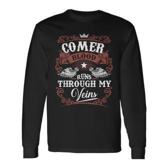 Comer Blood Runs Through My Veins Vintage Family Name Long Sleeve T-Shirt - Seseable