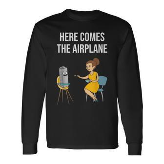 Here Comes The Airplane Long Sleeve T-Shirt - Seseable