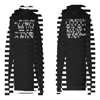 Compton Strong Squad Family Reunion Last Name Team Custom Long Sleeve T-Shirt - Seseable