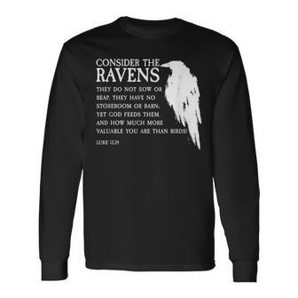 Consider The Ravens Luke 12 Long Sleeve T-Shirt - Monsterry AU