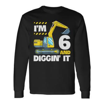 Construction Truck 6Th Birthday 6 Years Old Digger Excavator Long Sleeve T-Shirt - Thegiftio UK