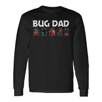 Cool Bug For Dad Father Bug Hunter Animal Insect Lovers Long Sleeve T-Shirt - Monsterry