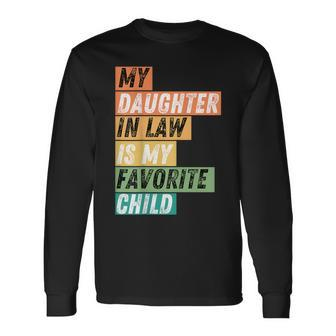 Cool My Daughter In Law Is My Favorite Child Vintage Cut Long Sleeve T-Shirt - Monsterry