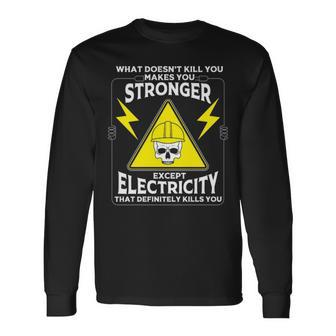 Cool Electrician Men Electricity Kill You Lineman Long Sleeve T-Shirt | Mazezy