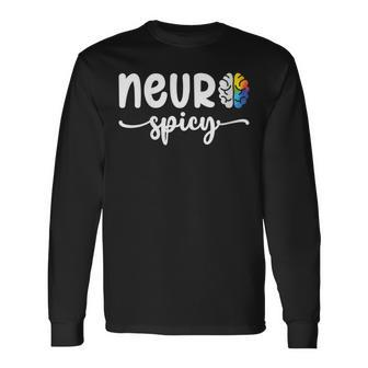 Cool Neurospicy Neuro Spicy Neurotypical Neurodiversity Adhd Long Sleeve T-Shirt - Monsterry UK