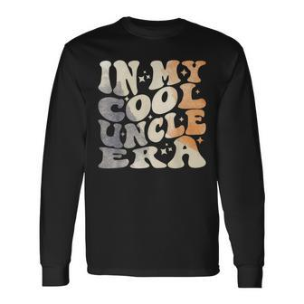 In My Cool Uncle Era Watercolor Nostalgia Family Fun Long Sleeve T-Shirt - Monsterry