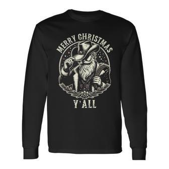 Cowboy Santa Claus Merry Christmas Y'all Western Country Long Sleeve T-Shirt - Monsterry AU