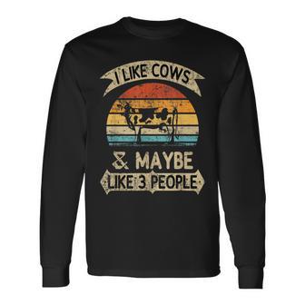 I Like Cows And Maybe 3 People Harvest Farming Barn Cattle Long Sleeve T-Shirt - Monsterry AU