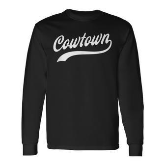 Cowtown Fort Worth Tx Classic Baseball Style Long Sleeve T-Shirt - Monsterry AU