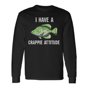 Crappie Attitude T Crappies Fishing Quote Long Sleeve T-Shirt - Monsterry UK
