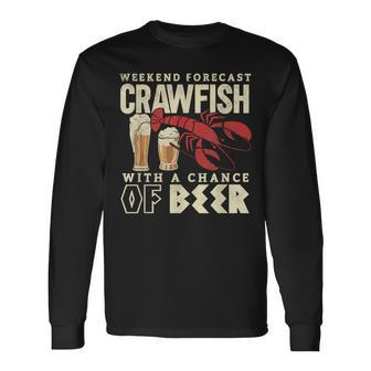 Crawfish Boil Weekend Forecast Cajun Beer Festival Long Sleeve T-Shirt | Mazezy