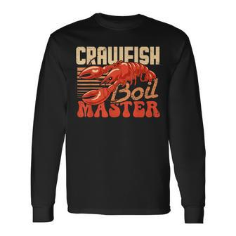 Crawfish Boil Master Cajun Crawfish Lover Long Sleeve T-Shirt - Monsterry