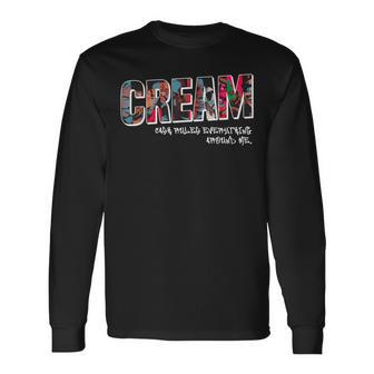 Cream Cash Rules Everything Around Me Hip Hop Street Band Long Sleeve T-Shirt - Monsterry AU