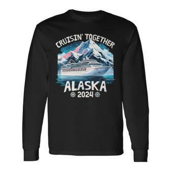 Cruisin Together Alaska 2024 Family Friend Alaska Cruise Long Sleeve T-Shirt - Seseable