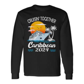 Cruisin Together Caribbean Cruise 2024 Family Vacation Long Sleeve T-Shirt - Seseable