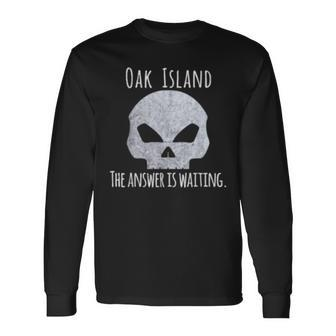 Curse Of Oak Island Holy Shamoley Answer Waiting Long Sleeve T-Shirt - Monsterry CA