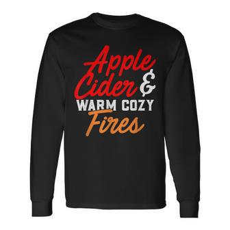 Cute Fall Apple Cider & Warm Cozy Fires Long Sleeve T-Shirt - Monsterry DE