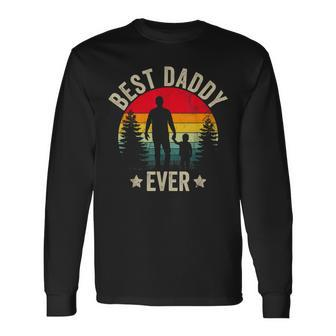 Cute Fathers Day Best Daddy Ever Long Sleeve T-Shirt - Monsterry