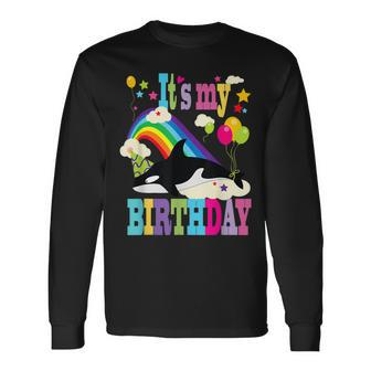 Cute It’S My Birthday Orca Lovers & Killer Whale Lovers Long Sleeve T-Shirt - Monsterry AU