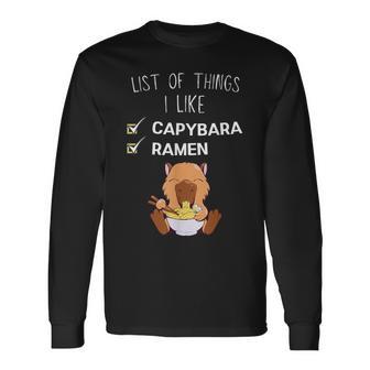 Cute Kawaii Capybara List Of Things I Like Ramen Lover Long Sleeve T-Shirt - Thegiftio